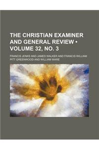 The Christian Examiner and General Review (Volume 32,