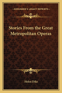Stories From the Great Metropolitan Operas