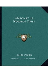 Masonry In Norman Times
