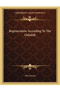 Regeneration According to the Qabalah