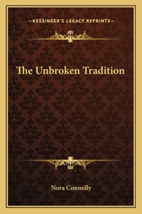The Unbroken Tradition