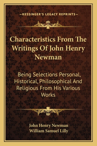 Characteristics from the Writings of John Henry Newman