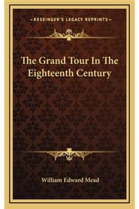 The Grand Tour in the Eighteenth Century