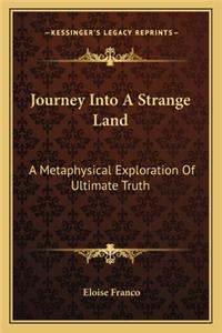 Journey Into a Strange Land