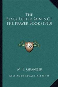 The Black Letter Saints of the Prayer Book (1910)