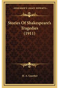 Stories Of Shakespeare's Tragedies (1911)