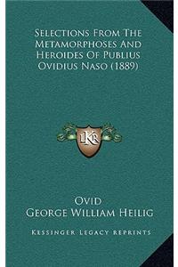 Selections from the Metamorphoses and Heroides of Publius Ovidius Naso (1889)