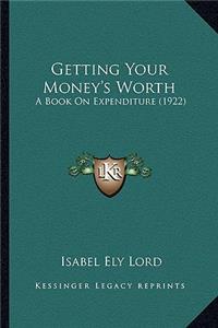 Getting Your Money's Worth
