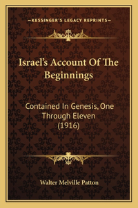 Israel's Account Of The Beginnings
