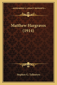 Matthew Hargraves (1914)