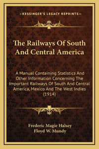 Railways Of South And Central America