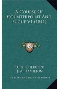 Course Of Counterpoint And Fugue V1 (1841)