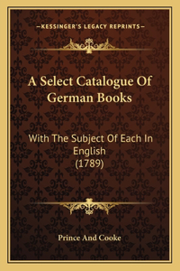 Select Catalogue Of German Books