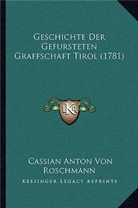 Geschichte Der Gefursteten Graffschaft Tirol (1781)