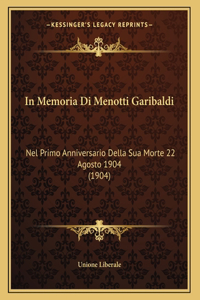 In Memoria Di Menotti Garibaldi