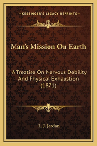 Man's Mission On Earth