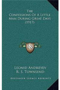 The Confessions of a Little Man During Great Days (1917)