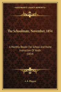 The Schoolmate, November, 1854