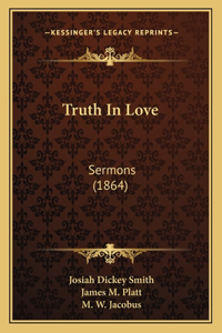 Truth In Love