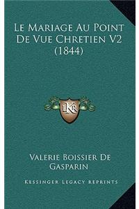 Mariage Au Point De Vue Chretien V2 (1844)