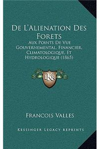 De L'Alienation Des Forets