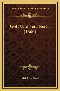 Gott Und Sein Reich (1860)