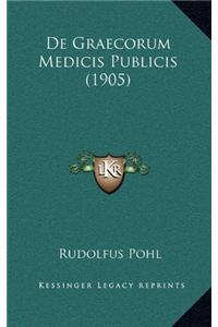 De Graecorum Medicis Publicis (1905)
