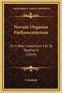 Novum Organon Parliamentarium