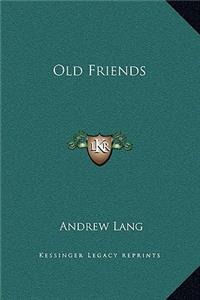 Old Friends