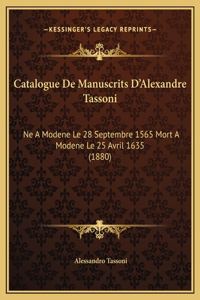 Catalogue De Manuscrits D'Alexandre Tassoni