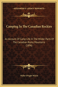 Camping In The Canadian Rockies