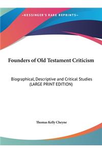 Founders of Old Testament Criticism