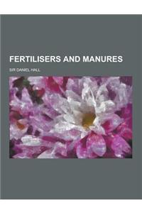 Fertilisers and Manures