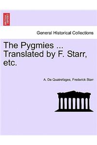 Pygmies ... Translated by F. Starr, Etc.