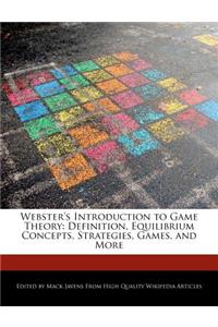 Webster's Introduction to Game Theory