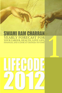 Life Code 1 Yearly Forecast for 2012