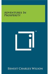 Adventures in Prosperity