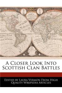 A Closer Look Into Scottish Clan Battles