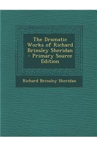 Dramatic Works of Richard Brinsley Sheridan