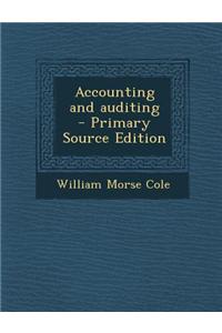 Accounting and Auditing - Primary Source Edition