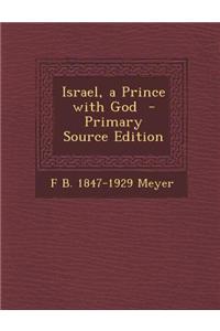 Israel, a Prince with God