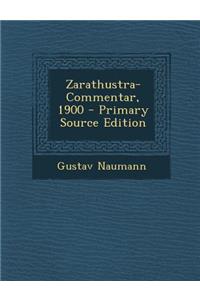 Zarathustra-Commentar, 1900