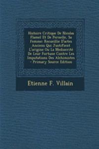 Histoire Critique De Nicolas Flamel Et De Pernelle, Sa Femme