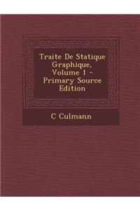 Traite de Statique Graphique, Volume 1 - Primary Source Edition