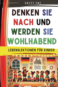 Denken Sie nach und werden Sie wohlhabend