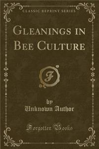 Gleanings in Bee Culture (Classic Reprint)