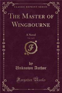 The Master of Wingbourne, Vol. 2 of 2