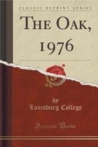 The Oak, 1976 (Classic Reprint)