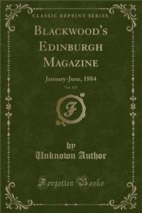 Blackwood's Edinburgh Magazine, Vol. 135