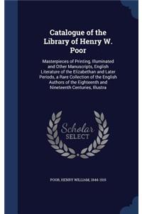 Catalogue of the Library of Henry W. Poor